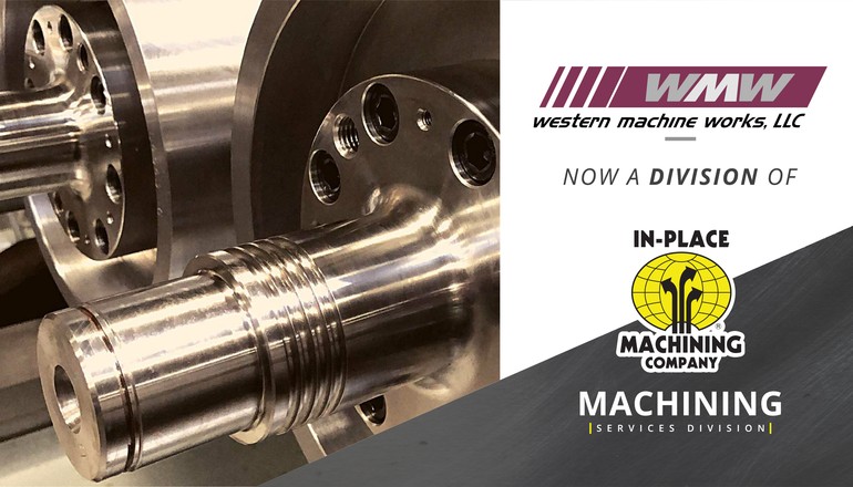Image for: In-Place Machining Company Acquires Western Machine Works, LLC